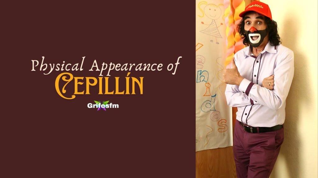 Physical Appearance of Cepillín