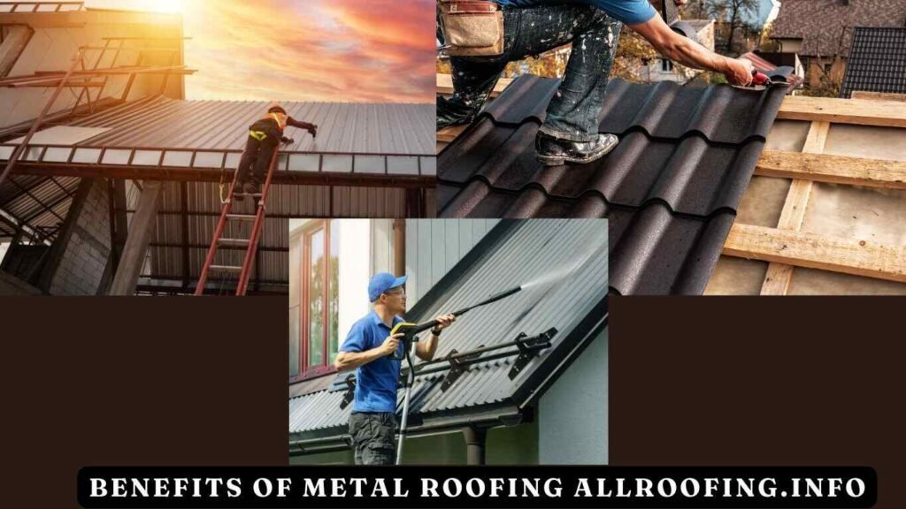 Benefits of Metal Roofing Allroofing.Info