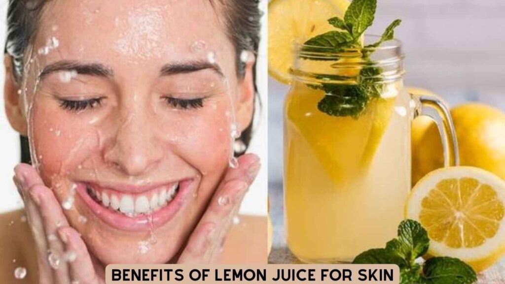 Benefits of Lemon Juice for Skin 